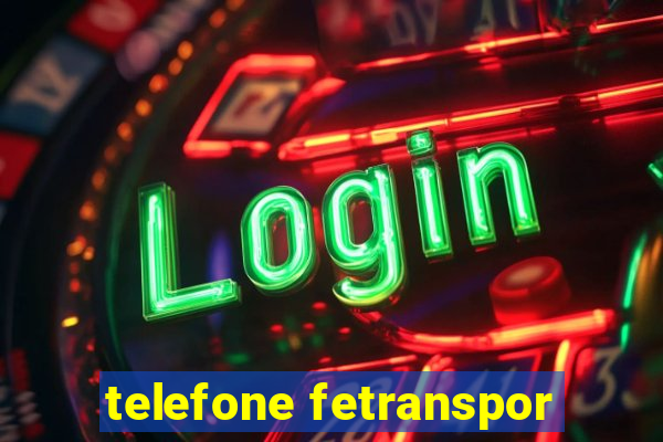 telefone fetranspor